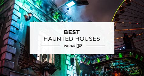 Best Haunted Houses