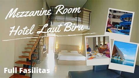 MEZZANINE ROOM HOTEL LAUT BIRU PANGANDARAN TERBARU Tipe Kamar Hotel