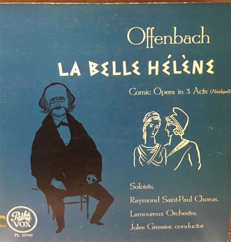 Album La Belle Helene De Jacques Offenbach Sur Cdandlp