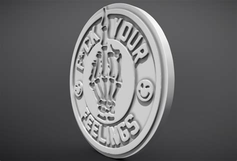 Fuck Your Feelings Coin STL File For D PrintingCults