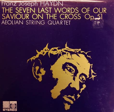 The Seven Last Words Of Our Saviour On The Cross By The Aeolian String