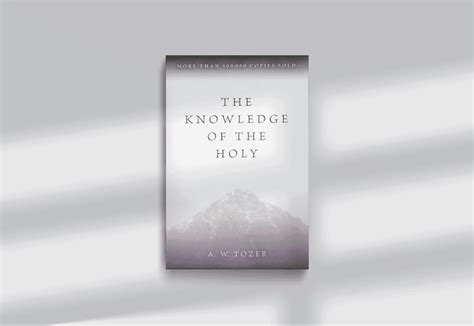 Pastor S Essential Library The Knowledge Of The Holy By A W Tozer