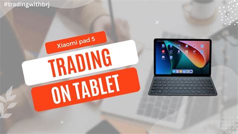 Unlock Your Forex Trading Potential Find The Best Tablet For Success