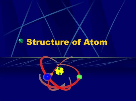 Ppt Structure Of Atom Powerpoint Presentation Free Download Id 6916836