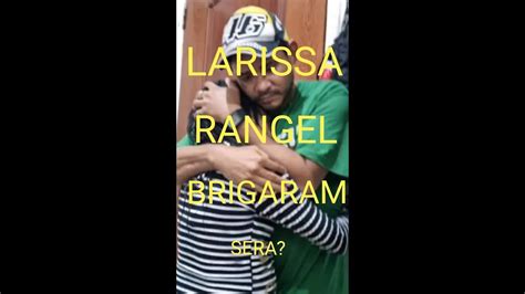 LARISSA E RANGEL BRIGARAM SERÁ PAI RESGATANDO VIDAS YouTube