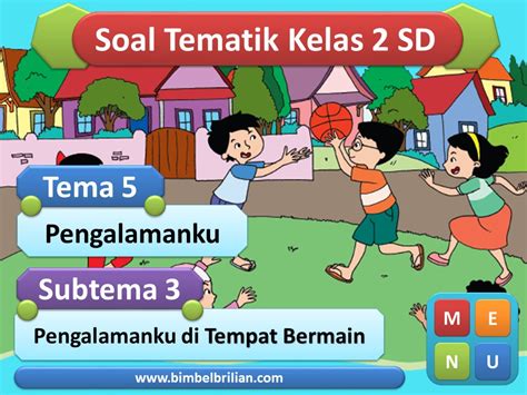 Media Power Point Ppt Soal Kelas 2 Sd Tema 5 Pengalamanku Bimbel 70336