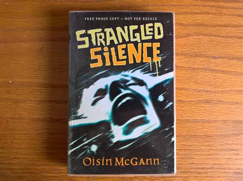 Strangled Silence - proof copy by McGann, Oisin: Very Good Soft cover