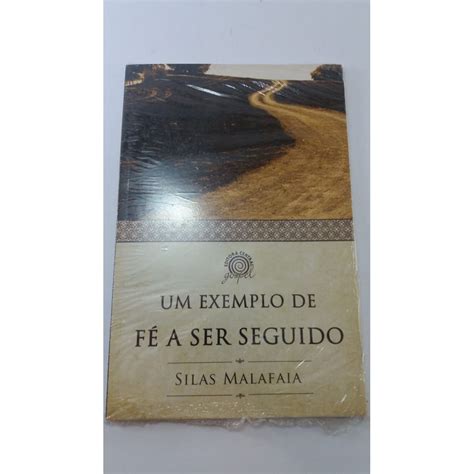 Exemplo A Ser Seguido - Livro Um Exemplo De Fé A Ser Seguido - Silas Malafaia | Shopee Brasil