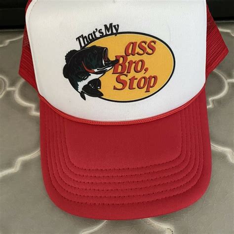 Thats My Ass Bro Stop Hat Etsy