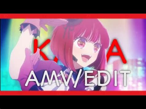 Kana Arima AMV Edit Rather Be Daddy Raw Style Oshi No Ko YouTube