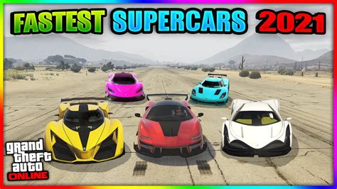 Top 5 Fastest Supercars 2021 In Gta 5 Online Fully Upgraded Youtube