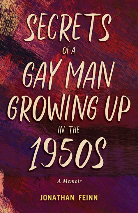 Secrets Of A Gay Man Growing Up In The S By Jonathan Feinn Peek Inside And Giveaway