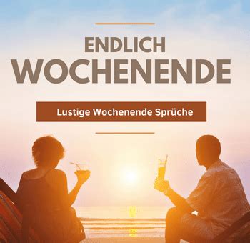 Wochenende Sprüche Für mehr Entspannung Inspiration