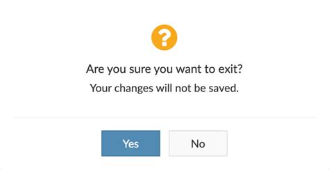 Are You Sure Want To Exit - Are you sure you want to exit? Your changes will not be saved:Zoho