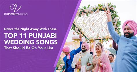 Top 11 Punjabi Wedding Songs For Unforgettable Night