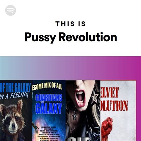 This Is Pussy Revolution Spotify Playlist