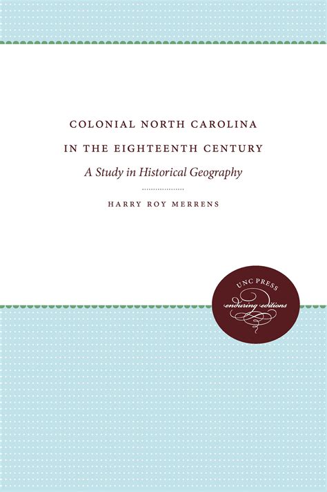 Colonial North Carolina in the Eighteenth Century: A Study in