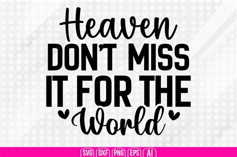 Heaven Don't Miss It for the World Graphic by creativemim2001