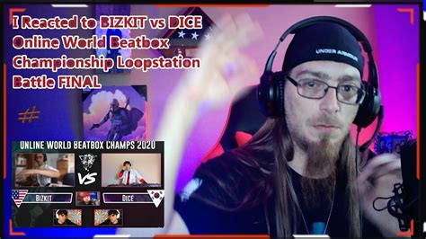 I Reacted To BIZKIT Vs DICE Online World Beatbox Championship