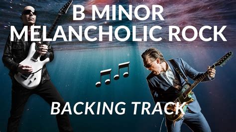 B Minor Backing Track Rock Melancholic Style YouTube