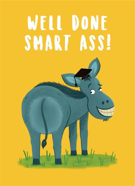 Well Done Smart Ass By Hannah Jayne Lewin Illustration Cardly