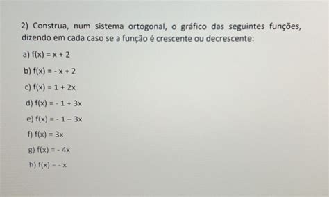 Solved Construa Num Sistema Ortogonal O Gr Fico Das Seguintes