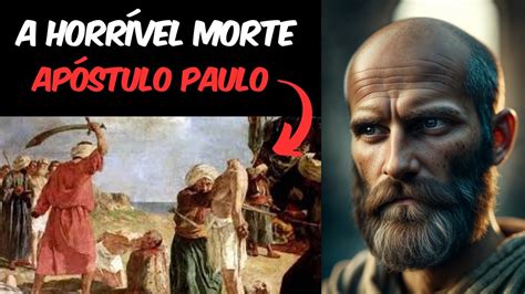 Como Foi a MORTE do Apóstolo Paulo?! explicação detalhada! - YouTube