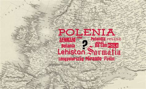The Many Different Names Of Poland Article Culturepl