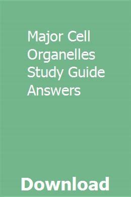 Major Cell Organelles Study Guide Answers
