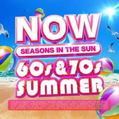 NOW 60s 70s Summer Seasons In The Sun NowMusic Wiki