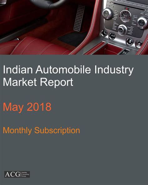 Indian Automobile Industry Analysis May 2018 Autobei Consulting Group