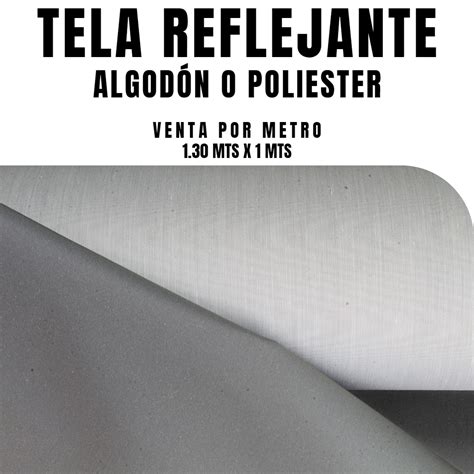 Tela Reflejante Algod N Y Poliester La Nueva Era