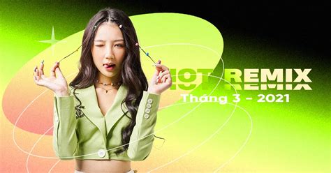 Nhạc Việt Remix Hot Tháng Various Artists tải mp lời bài hát NhacCuaTui
