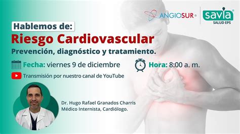 Hablemos De Riesgo Cardiovascular Prevención Diagnóstico Y Tratamiento Youtube