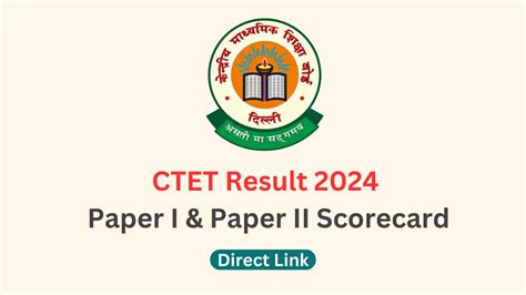 Ctet Result 2024 Date Check Paper 1 And 2 Cut Off Marks Scorecard