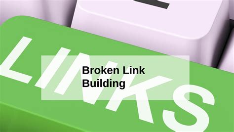 What Is Broken Link Building And Is It A Viable Seo Strategy