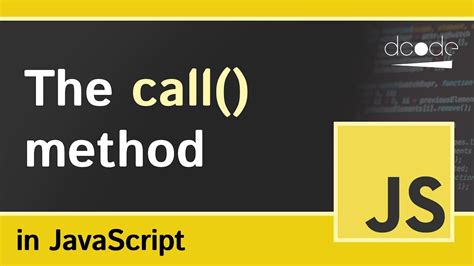 The Call Method In Javascript Function Call Explained Youtube