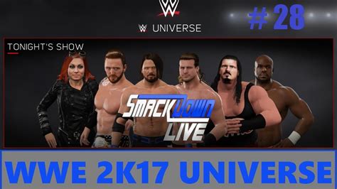 Wwe 2k17 Universe Mode Episode 28 Smackdown Live Youtube