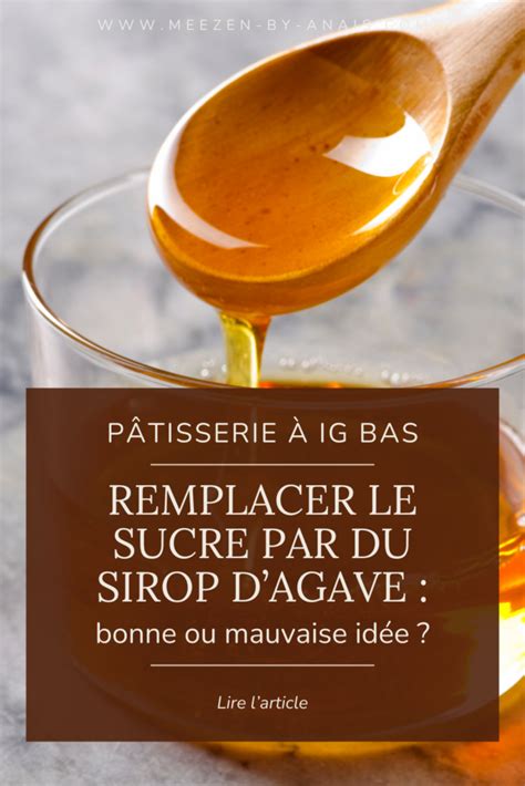 Le Sirop Dagave Est Il La Meilleure Alternative Au Sucre