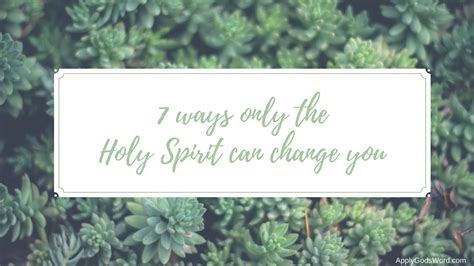 How Does the Holy Spirit Change Us? | AGW MINISTRIES