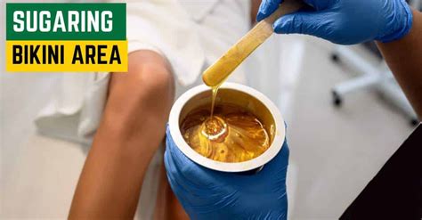 Sugaring Bikini Area Top Benefits Expert Tips