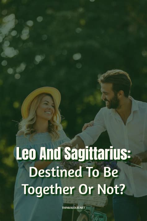 Leo And Sagittarius: Destined To Be Together Or Not?