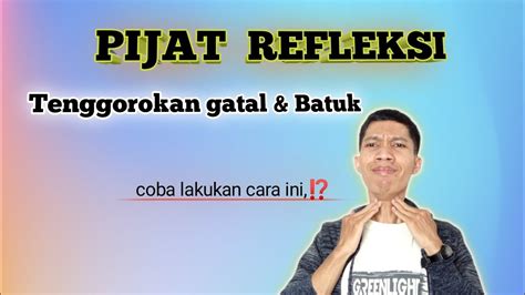 Pijat Refleksi Untuk Batuk Dan Tenggorokan Gatal YouTube