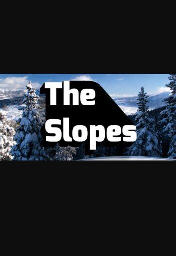The Slopes 