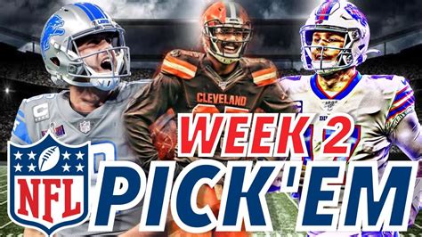 Nfl Week 2 Predictions And Pickem L Picks For Every Game In The Nfl Of