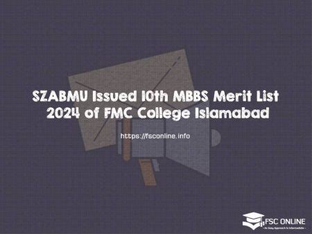 Szabmu Issued Th Mbbs Merit List Of Fmc College Islamabad