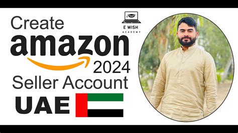 Create Amazon Seller Account 2024 How To Sell On Amazon Uae Step By