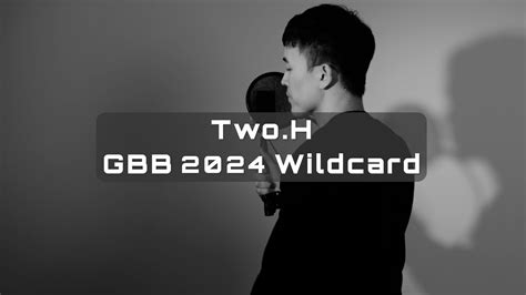 Two H Grand Beatbox Battle World League Solo Wildcard