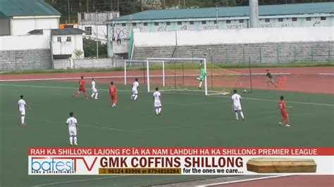 Rah Ka Shillong Lajong Fc A Ka Nam Lahduh Ha Ka Shillong Premier