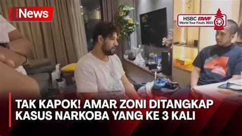 Tak Ada Kapoknya Amar Zoni Ditangkap Lagi Kasus Narkoba Youtube